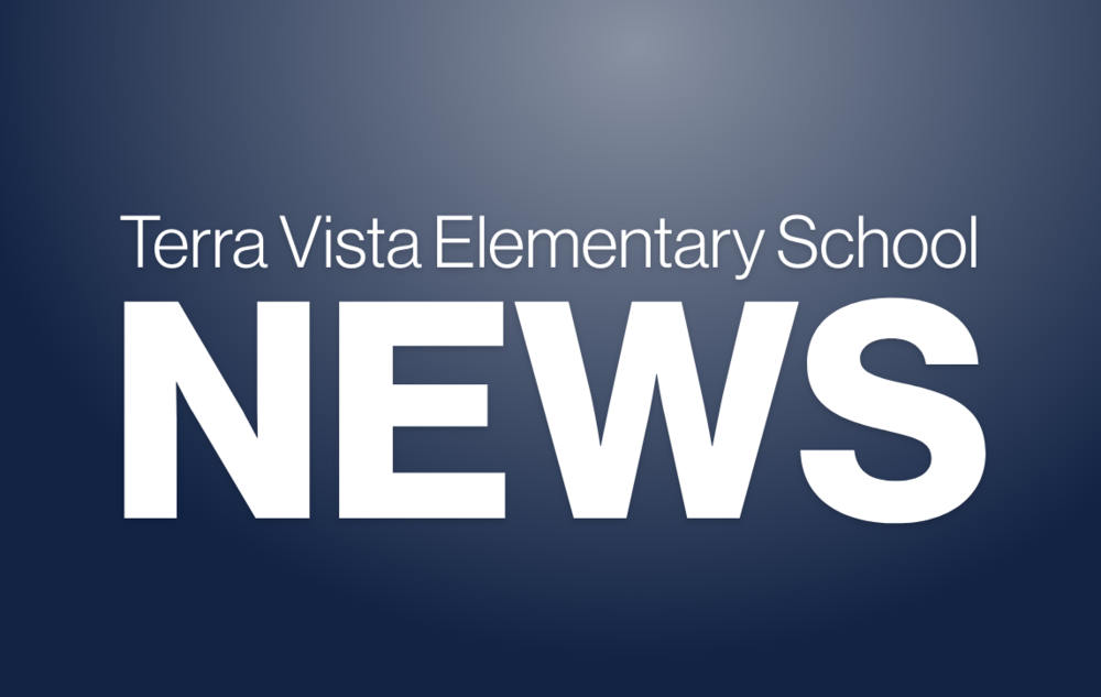 Tera Vista Elementary School News