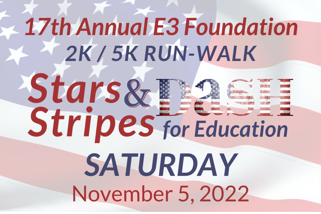 17th Annual E3 Foundation Run Walk - Saturday November 5, 2022