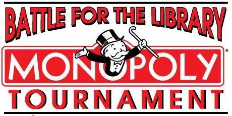 Mr. Moneybags  centered in text reading:  "Battle for the Library Monopoly Tournament"