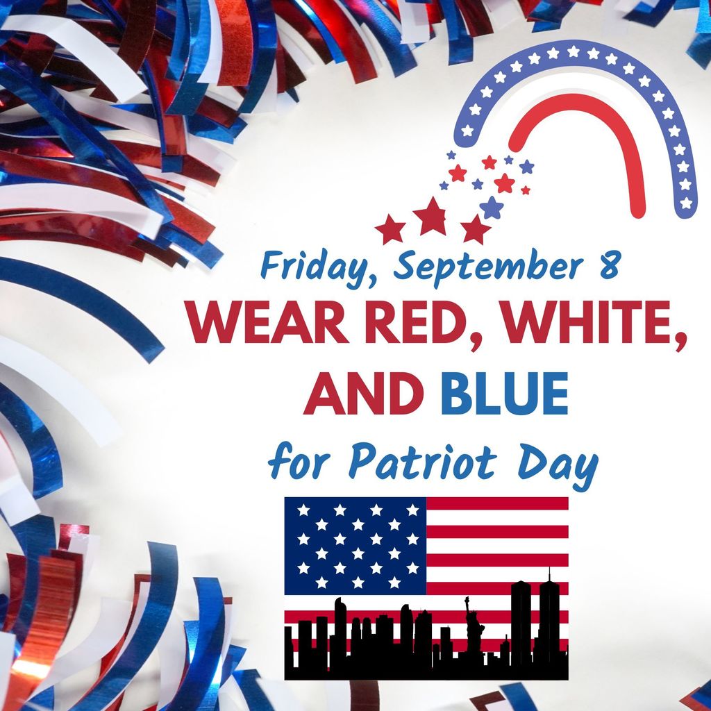 Wear Red, White, and Blue Friday, September 8