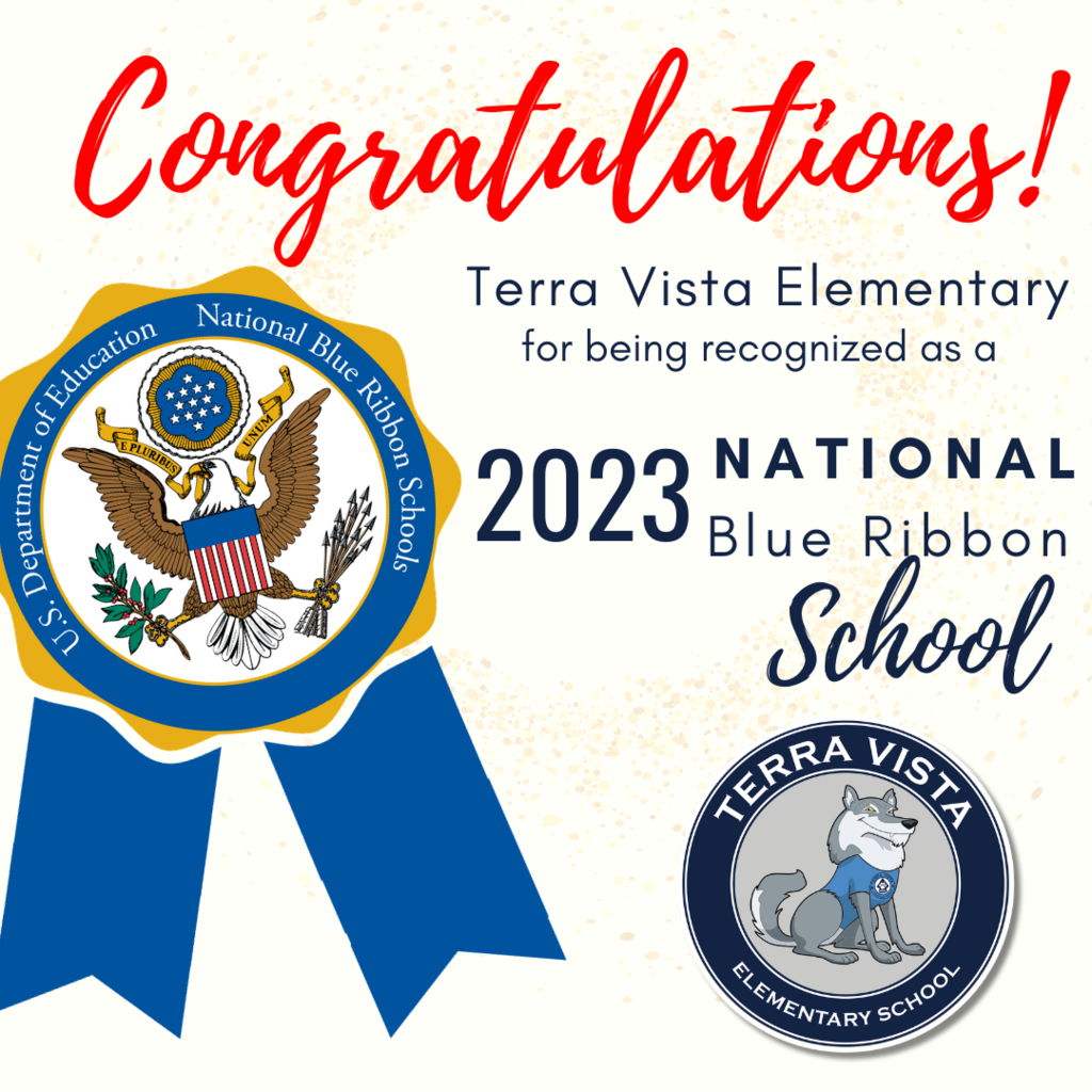 Text: Congratulations Terra Vista Elementary for being recognized as a National Blue Ribbon 2023 - Image: Terra Vista Logo