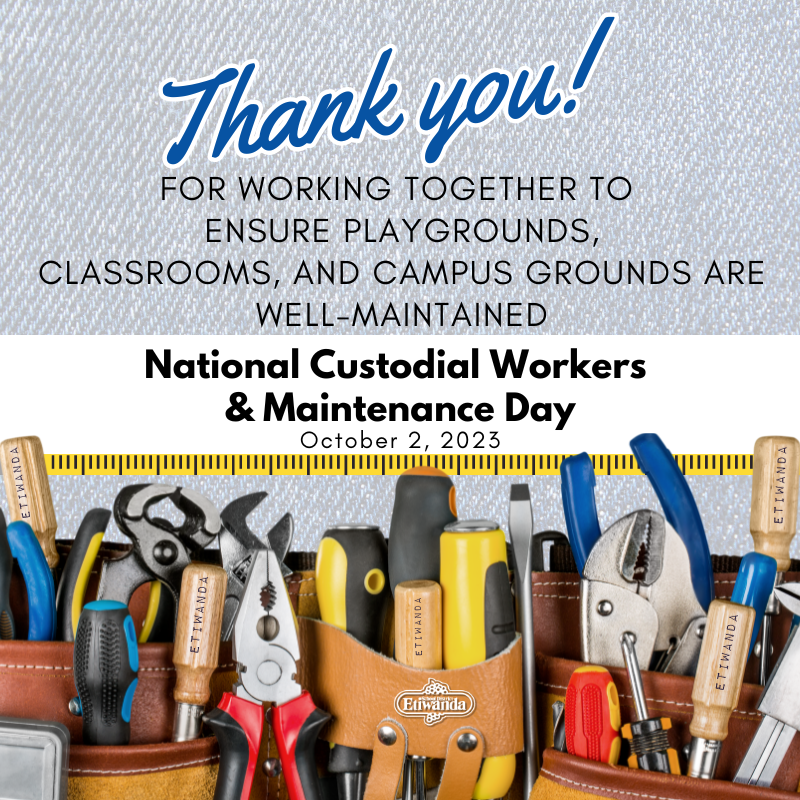 Text: Thank you for working together to ensure playgrounds, classrooms, and campus grounds are well maintained - National Custodial Workers and Maintenance Day - October 2, 2023 Image: Tools in a toolbelt